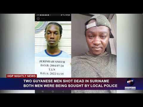 TWO GUYANESE MEN SHOT DEAD IN SURINAME - BOTH MEN BEING SOUGHT BY LOCAL POLICE