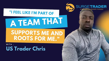 When Traders Win, We All Win. Join the SurgeTrader Team! | SurgeTrader Testimonial | US Trader Chris