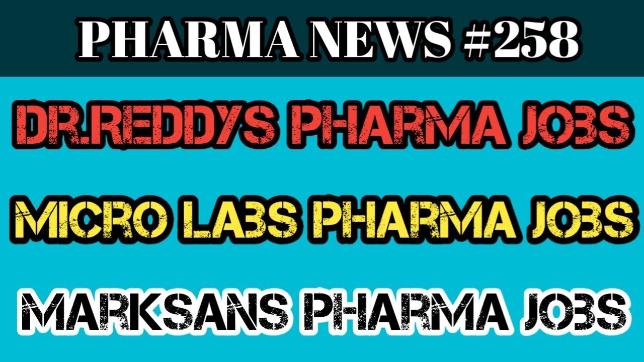 PHARMA NEWS #258 || Dr. Reddys Micro Labs Marksans Pharma Jobs For Experience || Pharma Guide pharma education center pec