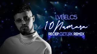 LVBEL C5 -10 Numara (Recep Öztürk Remix) Resimi