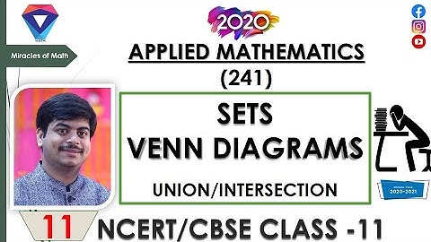 APPLIED MATHEMATICS CLASS 11 || SETS - VENN DIAGRAMS - UNION-INTERSECTION  || CBSE | | NCERT | 2020