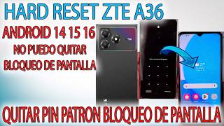 HARD RESET ZTE A36 Y A36e QUITAR PIN PATRON CONTRASEÑA BLOQUEO DE PANTALLA BIEN EXPLICADO