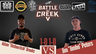 “Battle At Creek 5” (Quarterfinal Rounds 8/8) Adam “Wetburritah” Brooks Vs. Jim “Jimbo” Peters 