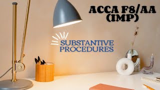 ACCA F8/AA - SUBSTANTIVE PROCEDURES - ONESHOT