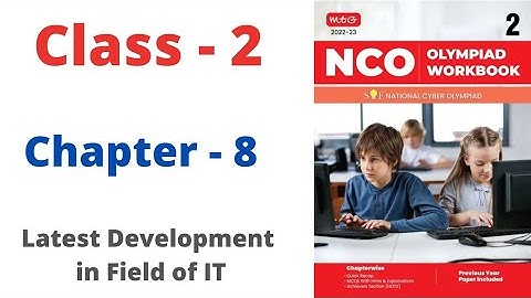 NCO- National Science Olympiad | Class - 2 | C - 8 | Latest Development in Field of IT