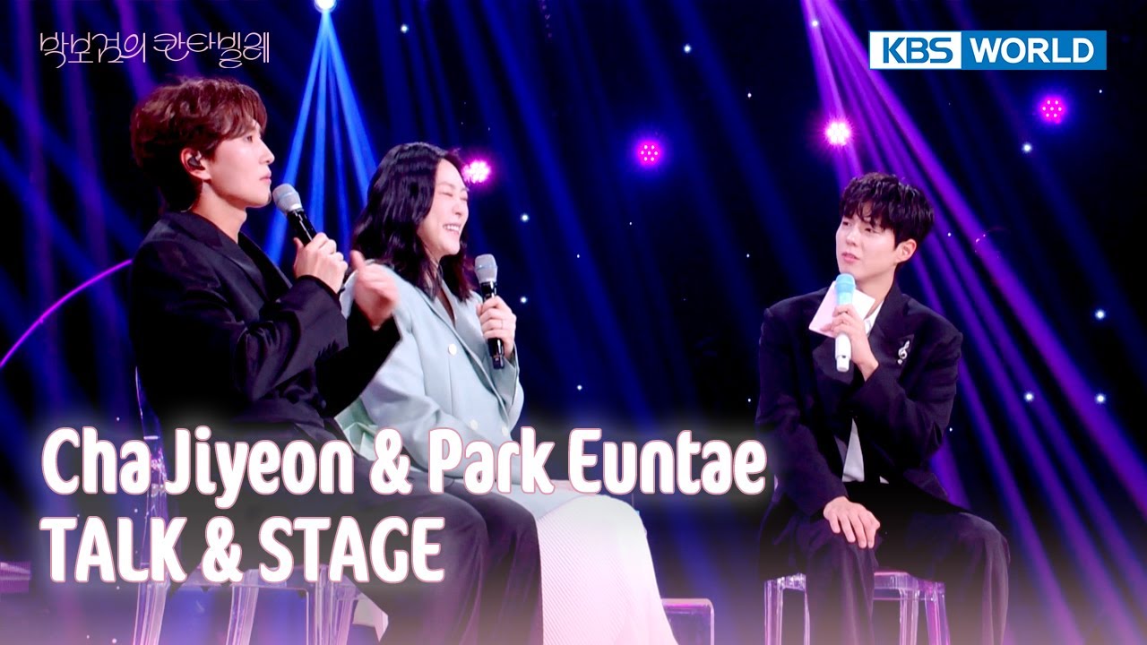 [ENG/IND] Cha Jiyeon & Park Euntae  TALK & STAGE (The Seasons) | KBS WORLD TV 250502