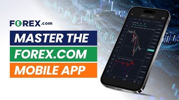 How to use the Forex.com Mobile App