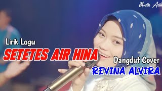 Setetes Air Hina lirik Lagu   Revina Alvira Cover Dangdut Terbaru 2024