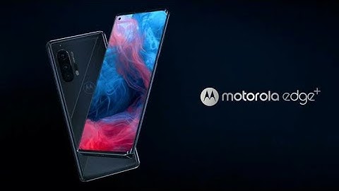 Motorola Edge Official Video | Features | Price