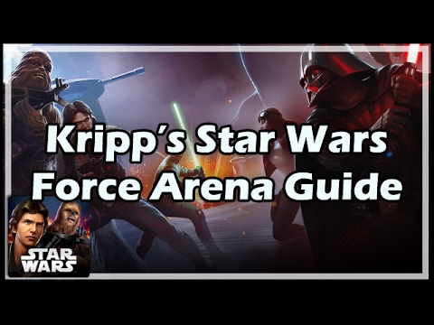 Kripp’s Star Wars Force Arena Guide