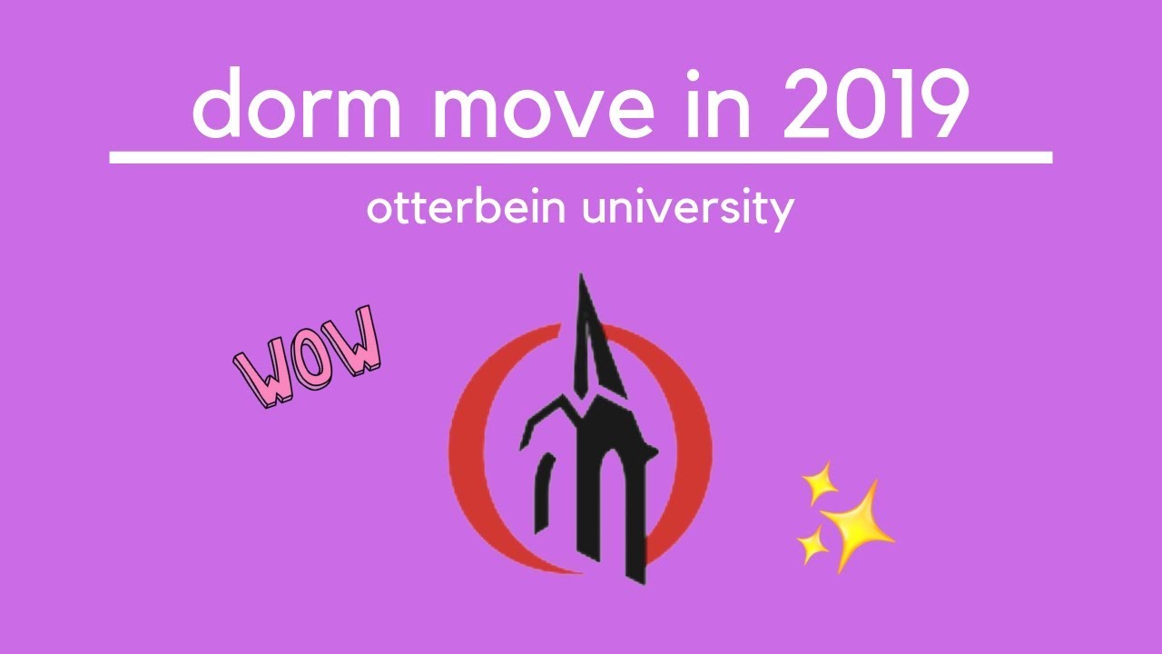 dorm move in 2019 otterbein university YouTube