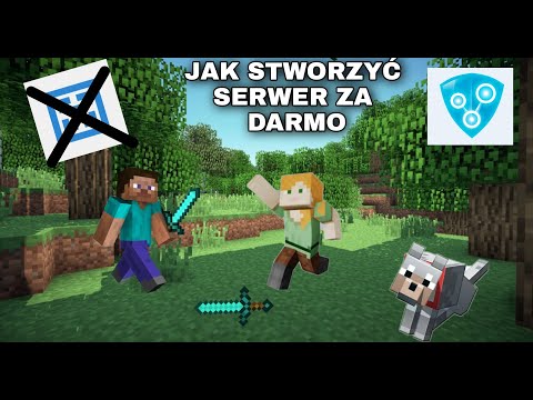 JAK STWORZYĆ SERWER W MINECRAFT ZA DARMO NOWY SPOSÓB! *NIE ATERNOS*