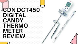 CDN DTC450 Digital Candy Thermometer