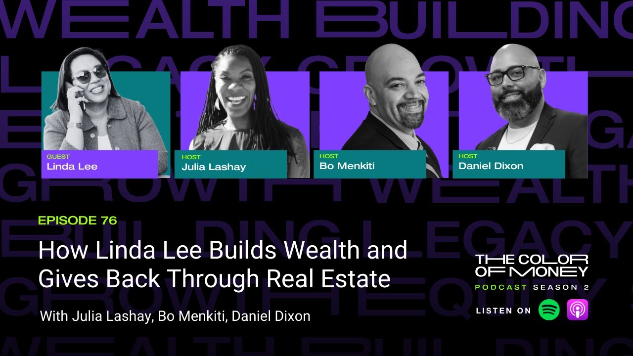 Onward & Upward: Mega Agent Linda Lee on Fostering Relationships |The Color of Money PODCAST (EP.76)
