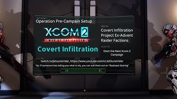Xcom 2 WoTC Covet Infiltration - Pre Campaign Setup