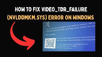 How to Fix VIDEO TDR FAILURE nvlddmkm sys Error on Windows