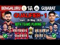 IPL 2026 Qualifier-1 | Bengaluru vs Gujarat Playing 11 | RCB vs GT Playing 11 2026 | GT vs RCB 2026