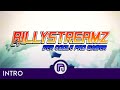 Billystreamz  introduction