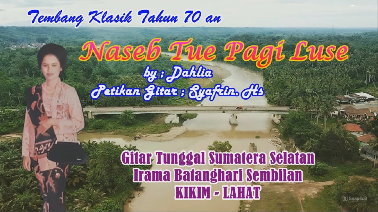 Naseb Tue Pagi Luse - Dahlia, #gitartunggalsumateraselatan #batangharisembilan  #Kikim #lahat