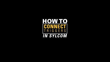 How to connect triggers on Sylcom software