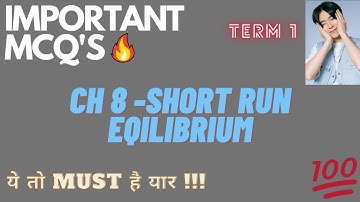 Ch-8 Short run equilibrium important mcq