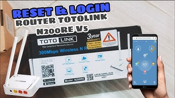 Cara Reset Router Totolink N200RE