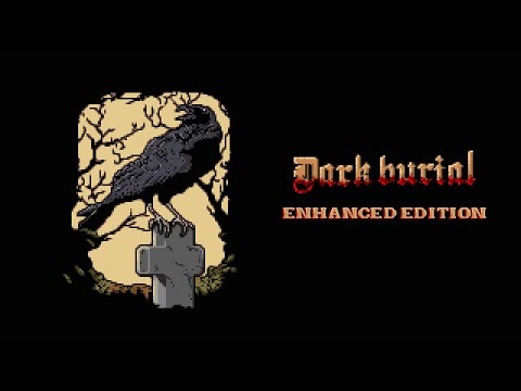 Dark Burial: Enhanced Edition - Xbox Trailer