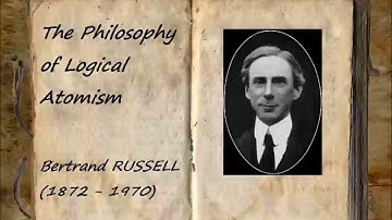 The Philosophy of Logical Atomism (FULL Audiobook)