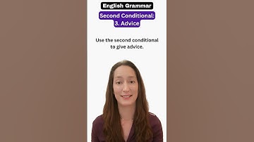 Second Conditional - Part 3: ADVICE
