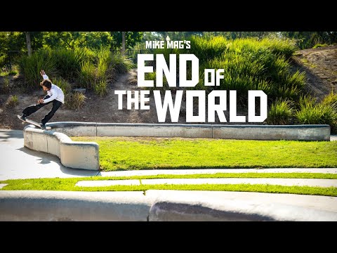 Mike Mag’s ‘End of the World’ FULL VIDEO