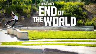 Mike Mag’s ‘End of the World’ FULL VIDEO