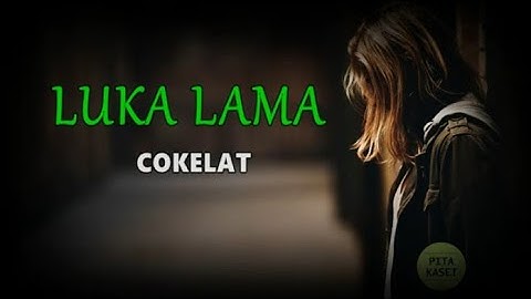 COKELAT - LUKA LAMA // Cover by  Knuckle Bones // Cover + Lirik