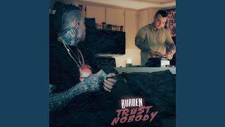 Trust Nobody - Burden