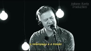 Video thumbnail of "Imagine Dragons - Thunder (Tradução)"