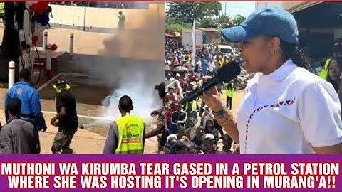 MUTHONI WAKIRUMBA GUIKIRIO TEAR GAS MUKUYU MURANG