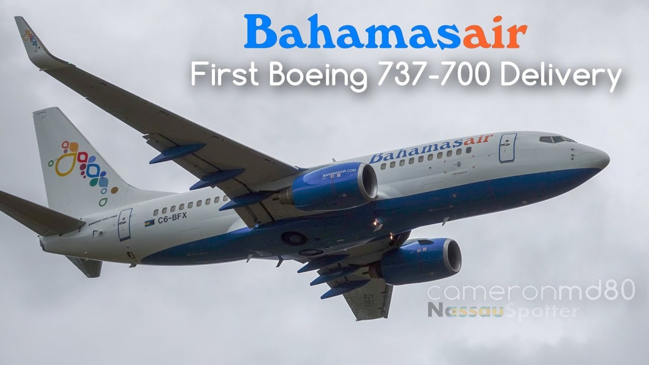 Bahamasair Acquires Its First Boeing 737 700 World Airline