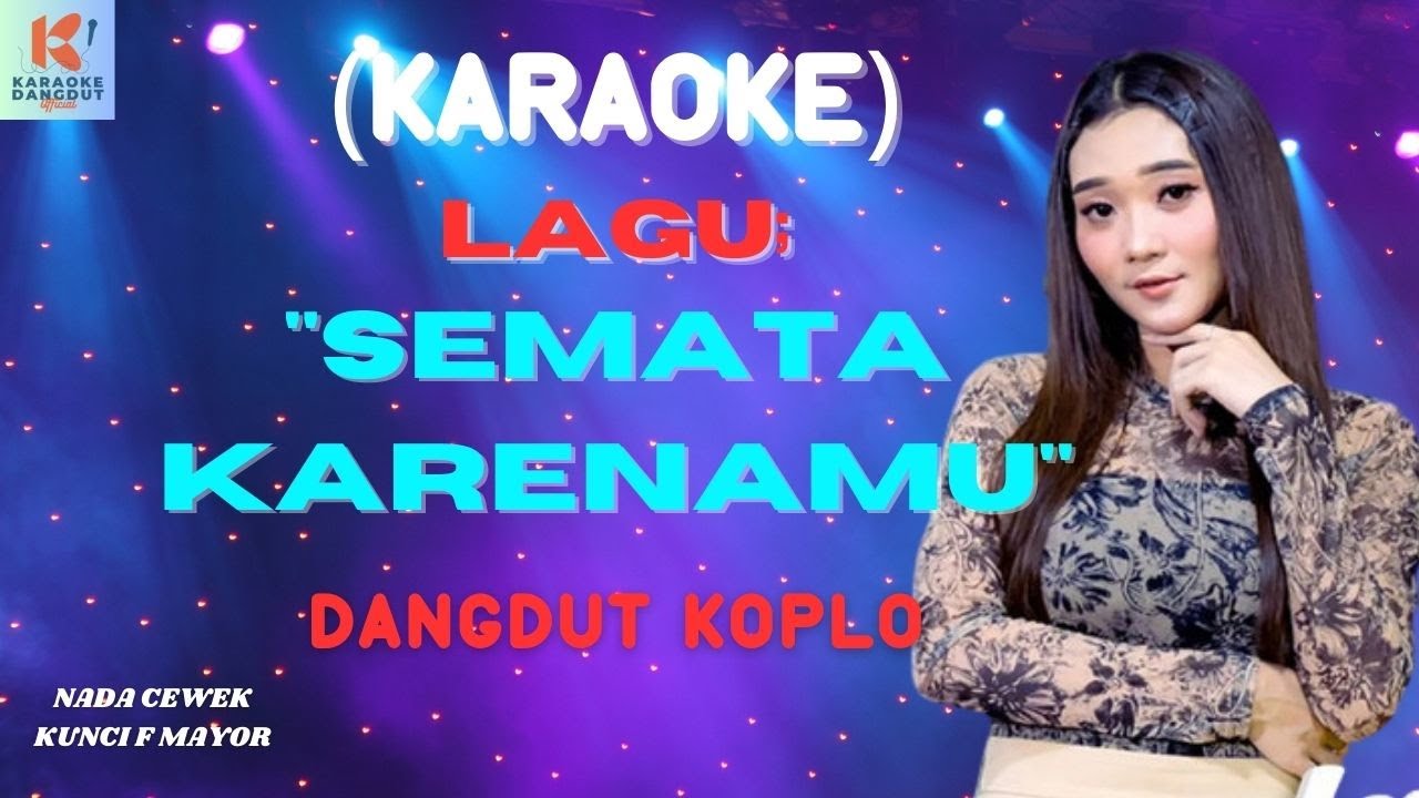 Semata Karenamu Karaoke | Karaoke Dangdut Official | Cover PA 600 - YouTube