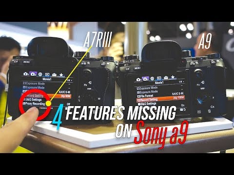 Sony a7RIII Features Missing on the Sony a9? (Picture Profiles, Anti-Flicker, Ratings, and Proxies)