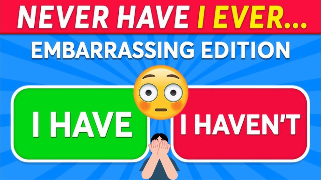 Never Have I Ever: Embarrassing Edition! 30 Cringe-Worthy Questions in 7 Seconds Each Part 2