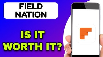FIELD NATION MOBILE APP REVIEW - IS IT WORTH IT? (EXPLAINED)