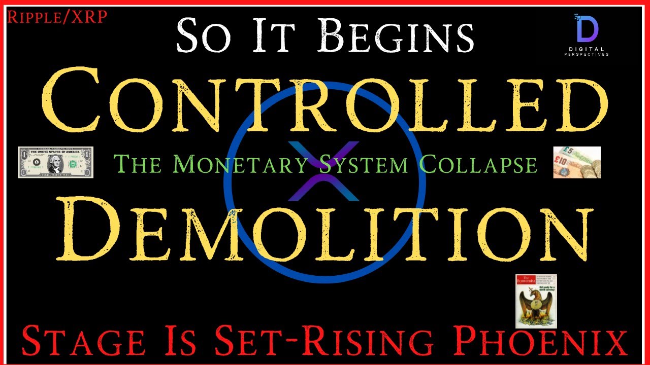 Ripple XRP So It Begins Monetary Sys Controlled Demolition Stage IS ripple-xrp-so-it-begins-monetary-sys-controlled-demolition-stage-is
