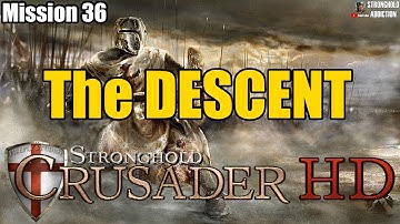 Mission 36: The Descent  - Stronghold Crusader HD (90 gamespeed, 4K 2160P)