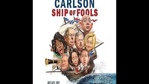 Tucker Carlson's Ship Of Fools