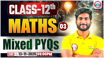 Class 12 Maths PYQs | 12th Maths Mixed PYQs | 12th Maths Important Questions | UP Board Exam 2026