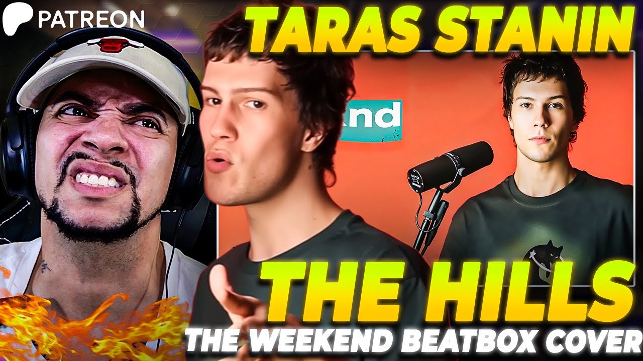 Я в ритме битбокса!!! Тарас Станин - The Hills (The Weekend Beatbox Cover) (ЖИВАЯ РЕАКЦИЯ)