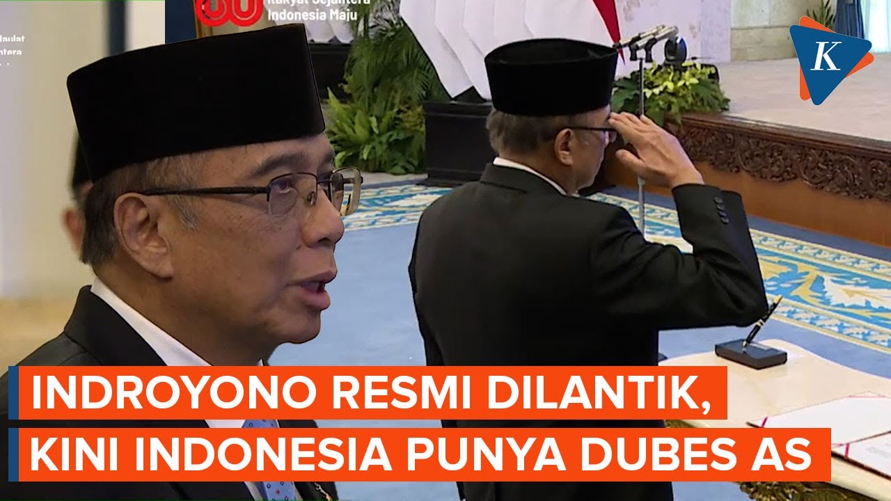 Akhirnya Indonesia Punya Dubes di AS Lagi Setelah 2 Tahun Kosong