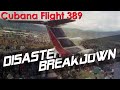 How This Plane Couldn't Take-off (Cubana Flight 389) - DISASTER BREAKDOWN