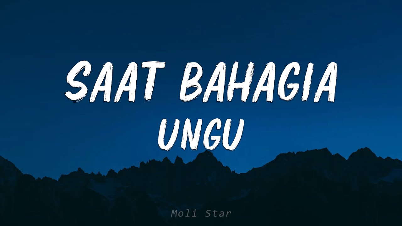 Saat bahagia - Ungu feat. Andien (lirik lagu) Saat bahagia - Ungu feat. Andien (lirik lagu)