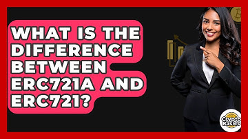 What Is The Difference Between ERC721A And ERC721? - CryptoBasics360.com