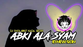 DJ ABKI ALA SYAM (NADANYA AUTO INGET DOSA)